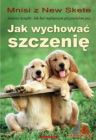 Jak wychować szczenię Jak wychować szczenię